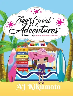 Les Grandes Aventures de Zoey - Apprend les bonnes manières à Maui : Livre en langue hawaïenne pour les enfants - Zoey's Great Adventures - Learns Manners in Maui: Hawaiian language book for kids