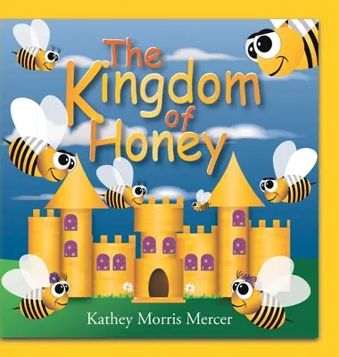 Le royaume du miel - The Kingdom of Honey