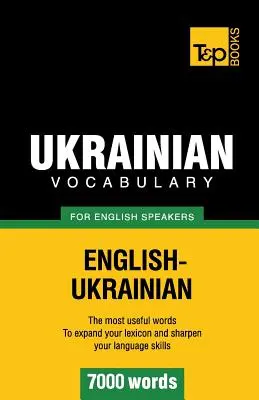 Vocabulaire ukrainien pour anglophones - 7000 mots - Ukrainian vocabulary for English speakers - 7000 words