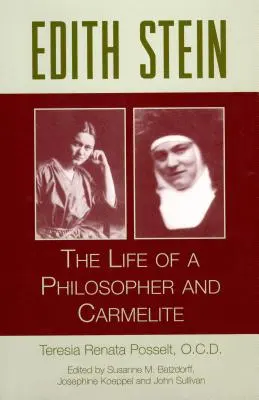 Edith Stein : La vie d'une philosophe et d'une carmélite - Edith Stein: The Life of a Philosopher and Carmelite