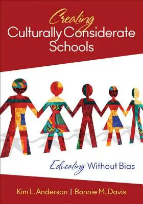 Créer des écoles respectueuses de la culture : Éduquer sans préjugés - Creating Culturally Considerate Schools: Educating Without Bias