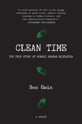 Clean Time : la véritable histoire de Ronald Reagan Middleton - Clean Time: the True Story of Ronald Reagan Middleton