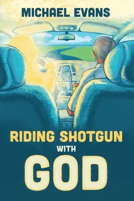 Riding Shotgun with God (en anglais) - Riding Shotgun with God