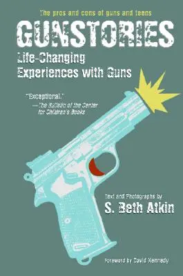Gunstories : Des expériences qui changent la vie avec les armes à feu - Gunstories: Life-Changing Experiences with Guns