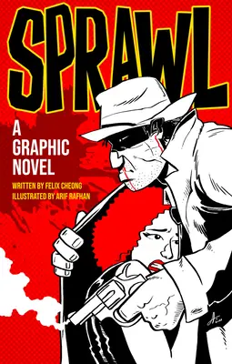 Sprawl : Un roman graphique - Sprawl: A Graphic Novel