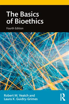 Les bases de la bioéthique - The Basics of Bioethics