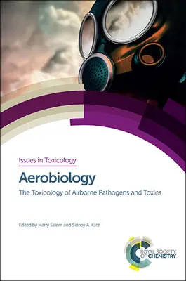 Aérobiologie : La toxicologie des agents pathogènes et des toxines en suspension dans l'air - Aerobiology: The Toxicology of Airborne Pathogens and Toxins