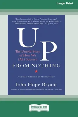 Le texte des fluides : le texte des fluides - une approche thermodynamique de l'économie troisième édition - Up from Nothing: The Untold Story of How We (All) Succeed [Standard Large Print 16 Pt Edition]