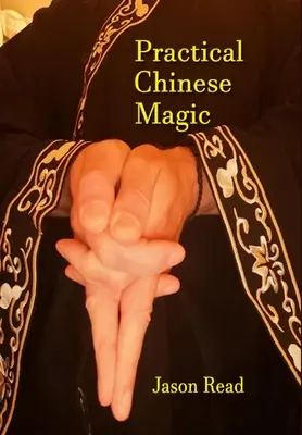 Magie chinoise pratique - Practical Chinese Magick