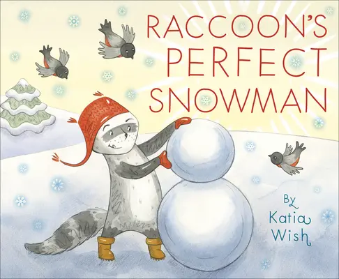 Le parfait bonhomme de neige de Raccoon - Raccoon's Perfect Snowman