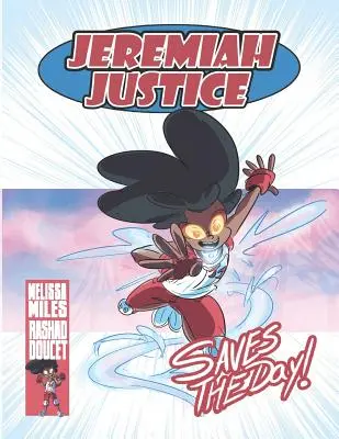 Jeremiah Justice sauve la situation - Jeremiah Justice Saves the Day