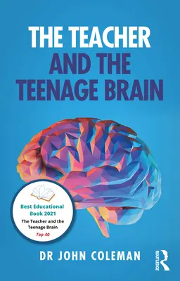 L'enseignant et le cerveau de l'adolescent - The Teacher and the Teenage Brain