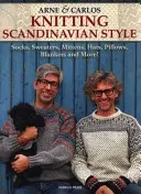 Arne & Carlos Knitting Scandinavian Style - Chaussettes, pulls, mitaines, bonnets, oreillers, couvertures et plus encore ! - Arne & Carlos Knitting Scandinavian Style - Socks, Sweaters, Mittens, Hats, Pillows, Blankets and More!