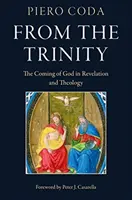 De la Trinité : La venue de Dieu dans la révélation et la théologie - From the Trinity: The Coming of God in Revelation and Theology