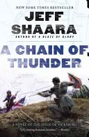 Une chaîne de tonnerre : Un roman sur le siège de Vicksburg - A Chain of Thunder: A Novel of the Siege of Vicksburg