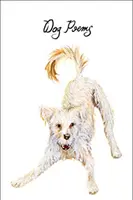 Poèmes de chiens : Une anthologie - Dog Poems: An Anthology