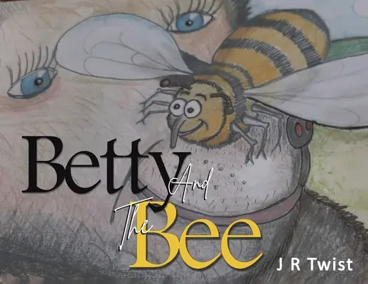 Betty et l'abeille - Betty and the Bee