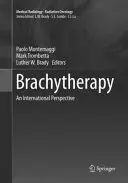 La curiethérapie : Une perspective internationale - Brachytherapy: An International Perspective