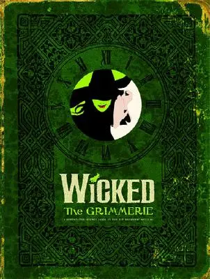 Wicked : La Grimmerie, un regard sur les coulisses de la comédie musicale à succès de Broadway - Wicked: The Grimmerie, a Behind-The-Scenes Look at the Hit Broadway Musical