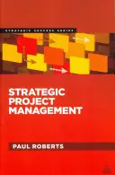 Gestion stratégique de projet - Strategic Project Management