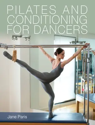 Pilates et conditionnement pour danseurs - Pilates and Conditioning for Dancers