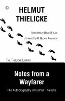 Notes d'un voyageur - L'autobiographie de Helmut Thielicke - Notes From a Wayfarer - The Autobiography of Helmut Thielicke