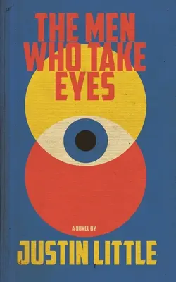 Les hommes qui regardent - The Men Who Take Eyes