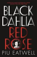 Dahlia noir, rose rouge - Un livre de l'année selon le Times - Black Dahlia, Red Rose - A 'Times Book of the Year'