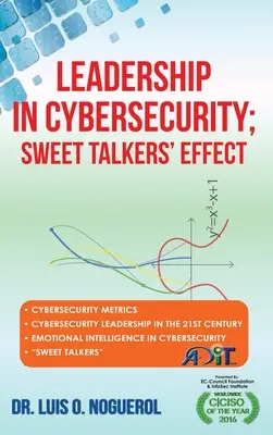 Le leadership en matière de cybersécurité ; l'effet des beaux parleurs - Leadership In Cybersecurity; Sweet Talkers' Effect