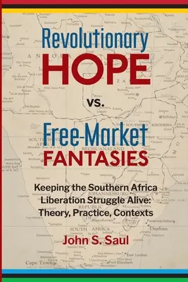 L'ESPOIR RÉVOLUTIONNAIRE CONTRE LE FANTASME DU MARCHÉ LIBRE - REVOLUTIONARY HOPE VS FREEMARKET FANTASI