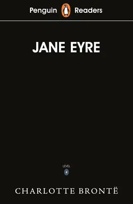 Penguin Readers Level 4 : Jane Eyre (ELT Graded Reader) - Penguin Readers Level 4: Jane Eyre (ELT Graded Reader)