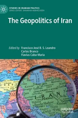 La géopolitique de l'Iran - The Geopolitics of Iran