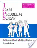 Je peux résoudre des problèmes [ICPS], maternelle et primaire - Un programme de résolution de problèmes cognitifs interpersonnels - I Can Problem Solve [ICPS], Kindergarten and Primary Grades - An Interpersonal Cognitive Problem-Solving Program