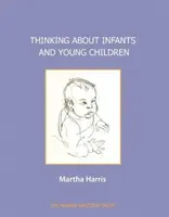 Réflexion sur les nourrissons et les jeunes enfants - Thinking about Infants and Young Children