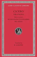 Pro Caelio. de Provinciis Consularibus. Pro Balbo