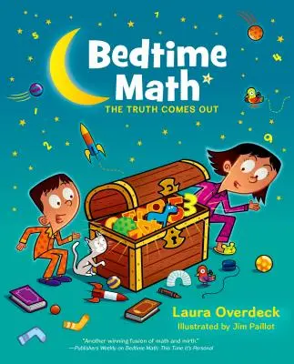 Bedtime Math : The Truth Comes Out - Bedtime Math: The Truth Comes Out