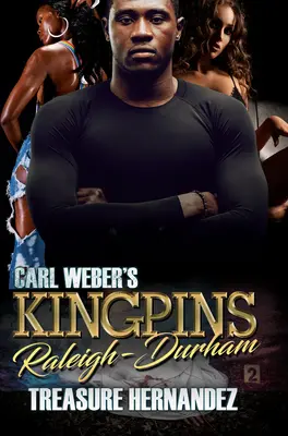 Les Kingpins de Carl Weber : Raleigh-Durham - Carl Weber's Kingpins: Raleigh-Durham