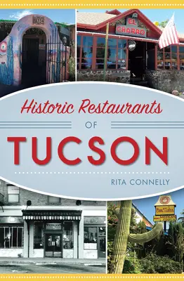 Restaurants historiques de Tucson - Historic Restaurants of Tucson