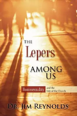 Les lépreux parmi nous - The Lepers Among Us