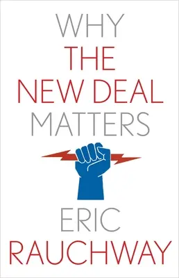 L'importance du New Deal - Why the New Deal Matters