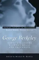 George Berkeley : Trois dialogues entre Hylas et Philonous (Longman Library of Primary Sources in Philosophy) - George Berkeley: Three Dialogues Between Hylas and Philonous (Longman Library of Primary Sources in Philosophy)