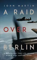 Un raid sur Berlin - A Raid Over Berlin