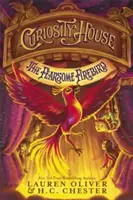 Maison de curiosité : L'oiseau de feu redoutable (Livre trois) - Curiosity House: The Fearsome Firebird (Book Three)