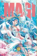 Magi : Le labyrinthe de la magie, tome 13, tome 13 : Le labyrinthe de la magie - Magi: The Labyrinth of Magic, Vol. 13, Volume 13: The Labyrinth of Magic