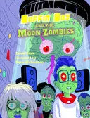 Boffin Boy et les zombies de la lune - Série 3 - Boffin Boy And The Moon Zombies - Set 3