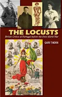 The Locusts : Les critiques britanniques du Portugal avant la première guerre mondiale - The Locusts: British Critics of Portugal Before the First World War