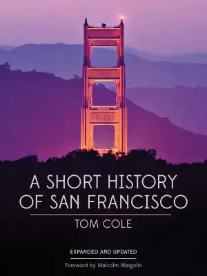 Une brève histoire de San Francisco - A Short History of San Francisco