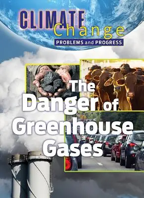 Le danger des gaz à effet de serre - The Danger of Greenhouse Gases