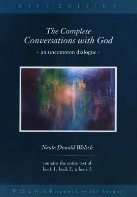 L'intégrale des Conversations avec Dieu : Un dialogue hors du commun - The Complete Conversations with God: An Uncommon Dialogue