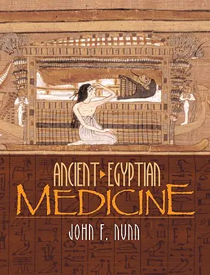 Médecine égyptienne ancienne - Ancient Egyptian Medicine